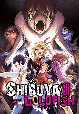 Shibuya Goldfish, Vol. 10: Volume 10-..