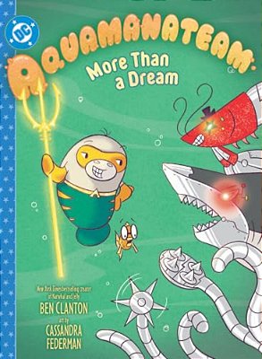 Aquamanateam: More Than A Dream-..