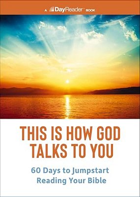 This Is How God Talks To You: 60 Days To Jumpstart Reading Your Bible-..