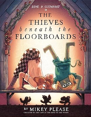 The Thieves Beneath The Floorboards-..