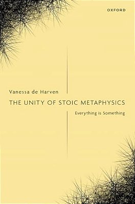 Unity Of Stoic Metaphysics: Everything Is Something-..