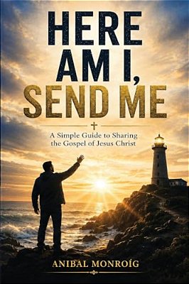 Here Am I, Send Me-..