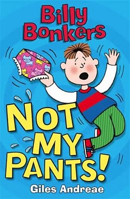Billy Bonkers: Not My Pants!-..