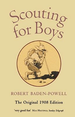 Scouting For Boys: A Handbook For Instruction In Good Citizenship-..