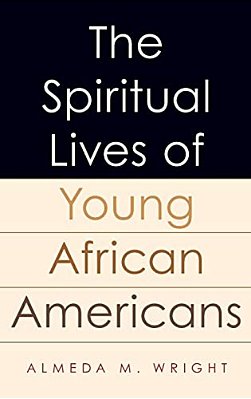 The Spiritual Lives Of Young African Americans-..