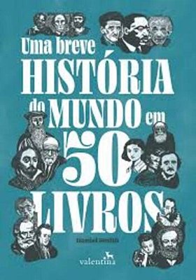 Uma Breve História Do Mundo Em 50 Livros