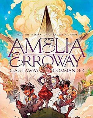 Amelia Erroway: Castaway Commander: A Graphic Novel-..