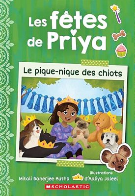 Les Fêtes De Priya: N° 4 - Le Pique-Nique Des Chiots-..