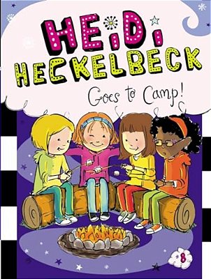 Heidi Heckelbeck Goes To Camp!-..