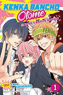 Kenka Bancho Otome: Love's Battle Royale, Vol. 1-..