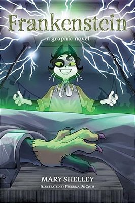 Frankenstein: A Graphic Novel-..