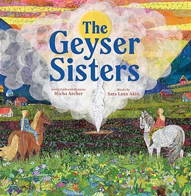 The Geyser Sisters: A Tale From The Arctic Circle-..