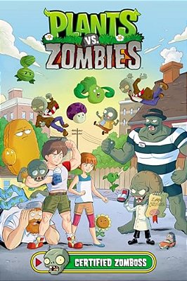 Plants Vs. Zombies Volume 26: Certified Zomboss-..
