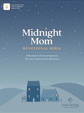 Nlt Midnight Mom Devotional Bible (Softcover, Red Letter, Filament Enabled): With Prayers And Encouragement For Every Moment Of Motherhood-..