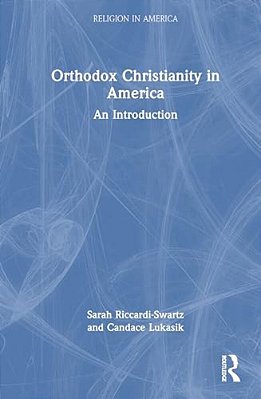 Orthodox Christianity In America: An Introduction-..