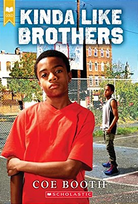 Kinda Like Brothers (Scholastic Gold)-..
