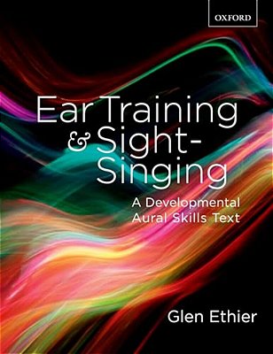 Ear Training And Sight Singing: A Developmental Aural Skills Text-..