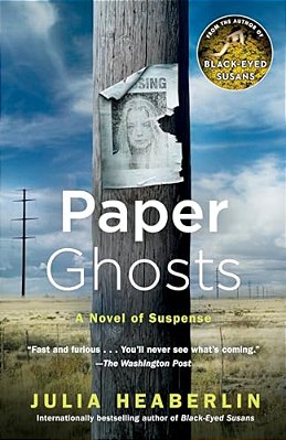 Paper Ghosts: A Novel Of Suspense-..