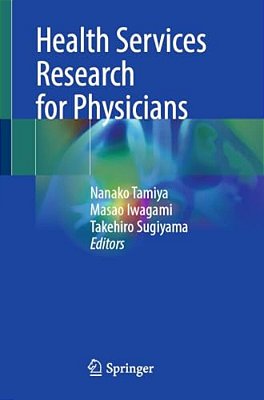 Health Services Research For Physicians-..