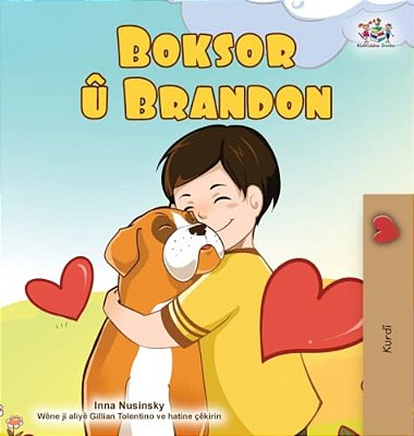 Boxer And Brandon (Kurdish Children's Book)-..