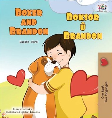 Boxer And Brandon (English Kurdish Bilingual Children's Book)-..