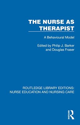 The Nurse As Therapist: A Behavioural Model-..