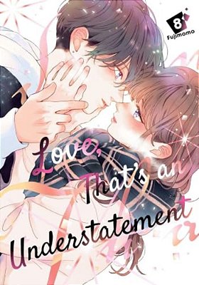 Love, That's An Understatement 8-..