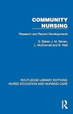 Community Nursing: Research And Recent Developments-..