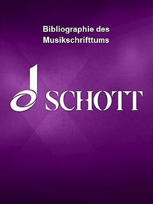 Bibliographie Des Musikschrifttums: German Language-..