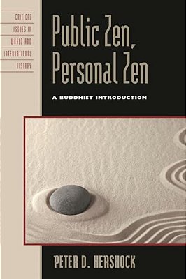 Public Zen, Personal Zen: A Buddhist Introduction-..