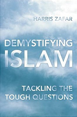 Demystifying Islam: Tackling The Tough Questions-..