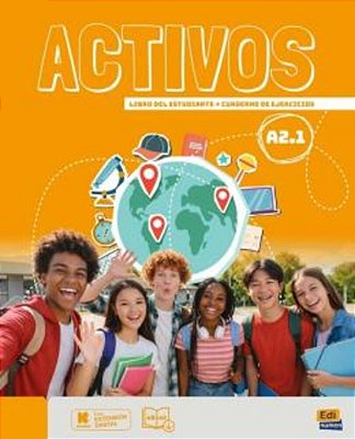 Activos A2.1 - Libro Del Estudiante + Cuaderno De Ejercicios-..