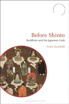 Before Shinto: Buddhism And The Japanese Gods-..