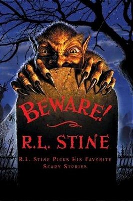 Beware!: R. L. Stine Picks His Favorite Scary Stories-..