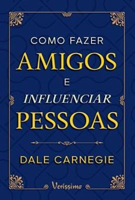 Como Fazer Amigos E Influenciar Pessoas