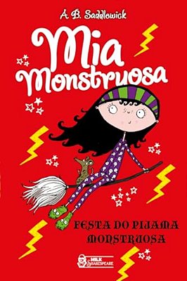Mia Monstruosa - Festa Do Pijama Monstruosa - Vol.3