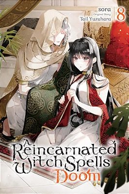A Reincarnated Witch Spells Doom, Vol. 8-..