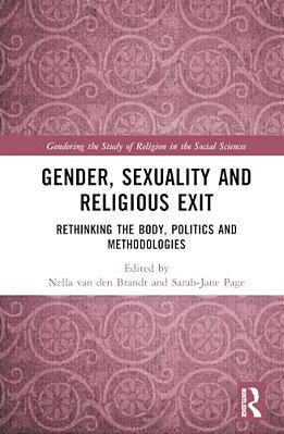 Gender, Sexuality And Religious Exit: Rethinking The Body, Politics And Methodologies-..