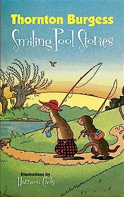 Thornton Burgess Smiling Pool Stories-..