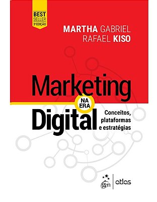 Marketing Na Era Digital - Conceitos, Plataformas E Estratégias - 3° Edição