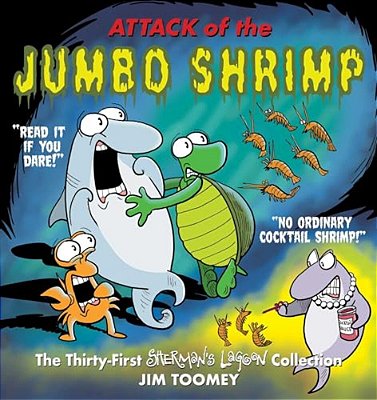 Attack Of The Jumbo Shrimp: The Thirty-First Sherman's Lagoon Collection-..
