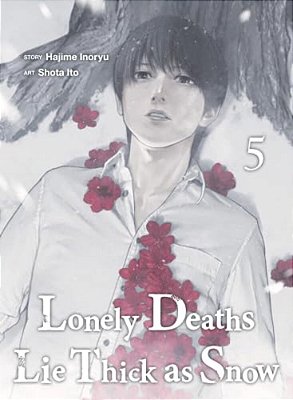 Lonely Deaths Lie Thick As Snow 5-..