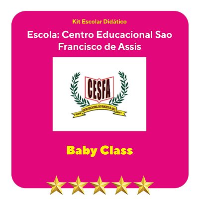 KIT SÃO FRANCISCO DE ASSIS - BABY CLASS