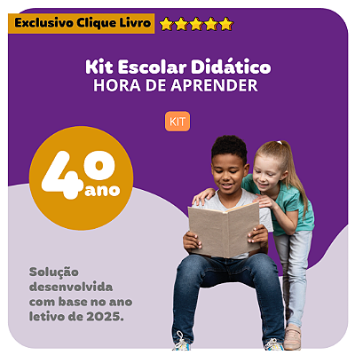KIT ESCOLA É  HORA DE APRENDER - 4º ANO