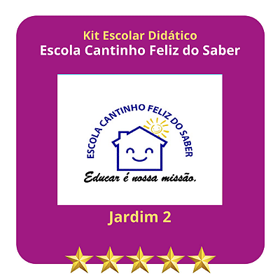 KIT CANTINHO FELIZ DO SABER - JARDIM II