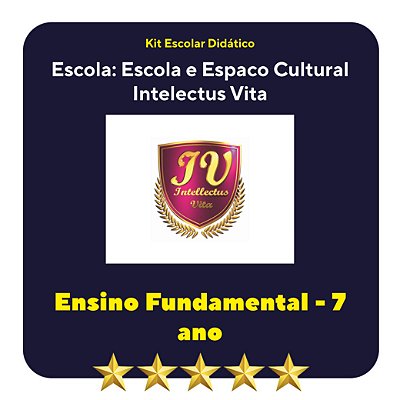 KIT INTELLECTUS VITA - 7º ANO SERIES FINAIS