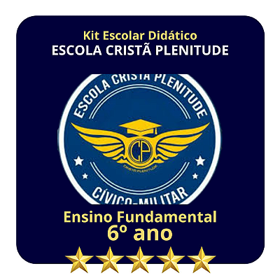 KIT ESCOLA CRISTÃ PLENITUDE 6º ANO SERIES FINAIS