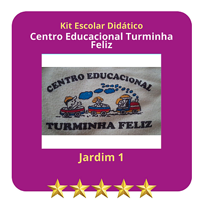 KIT CENTRO EDUCACIONAL TURMINHA FELIZ JARDIM I