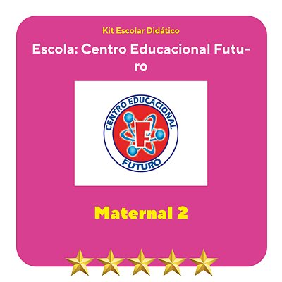 KIT FUTURO - TAPANÃ - MATERNAL