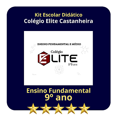 KIT COLEGIO ELITE CASTANHEIRA -  9º ANO